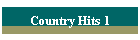 Country Hits 1