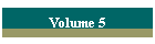 Volume 5