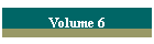 Volume 6